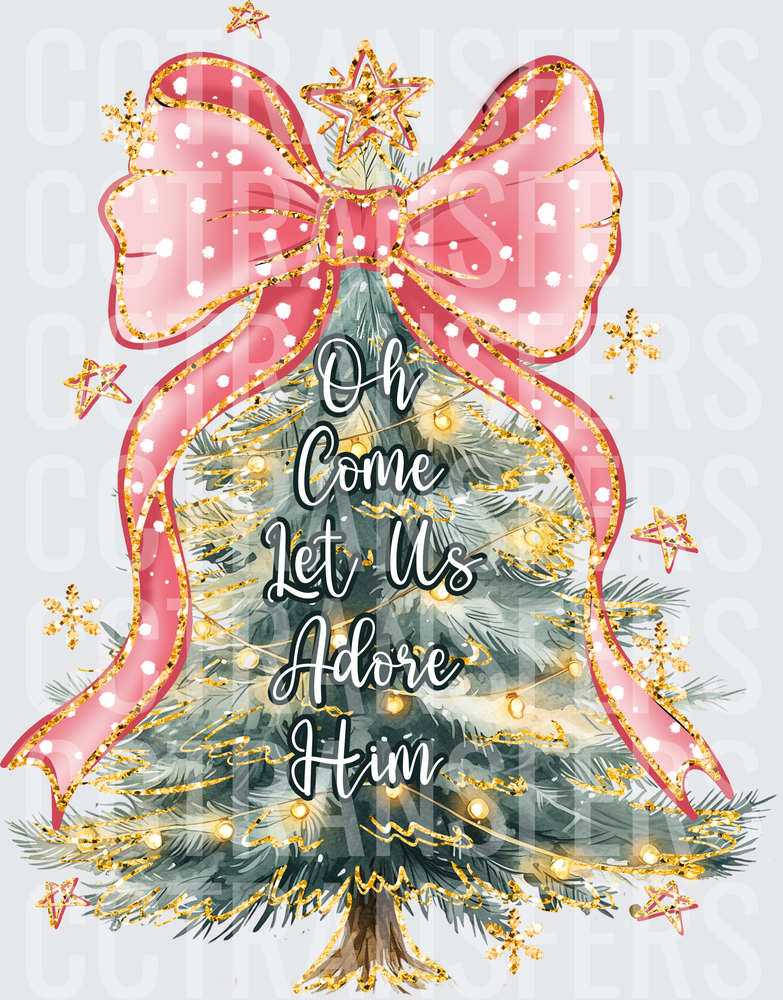 Oh Come Let Us Adore Him Christmas Tree Pink Bow (DTF)