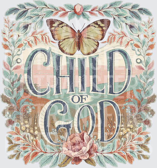 Child of God Vintage Butterfly Floral Nature Design (DTF)