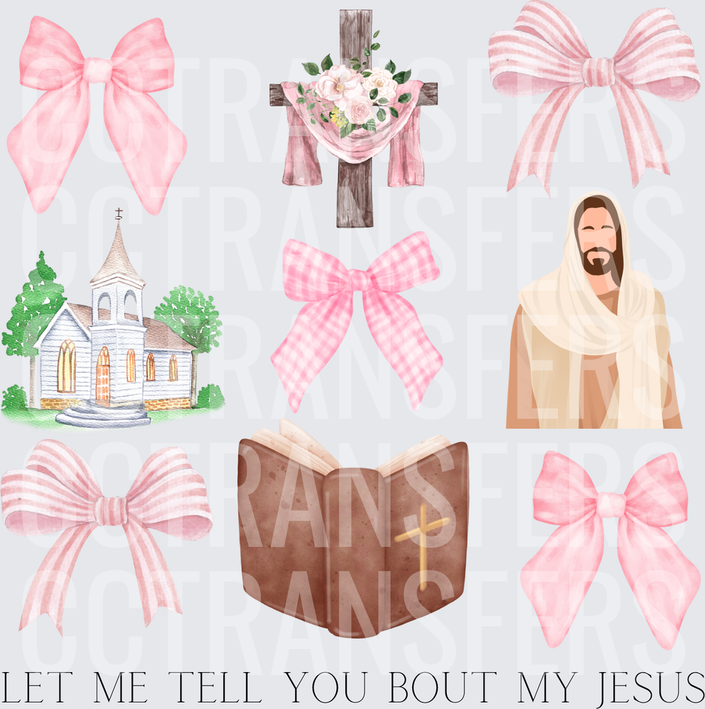 Let Me Tell You Bout My Jesus Pink Bows Faith Bundle (DTF)