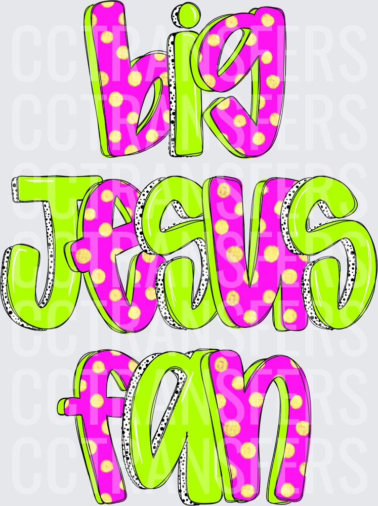 Big Jesus Fan Bold Polka Dot Pink Lime Green Lettering (DTF)