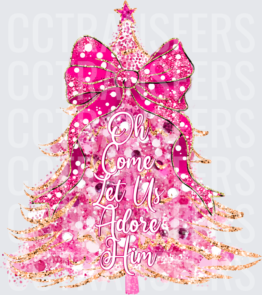 Pink Glitter Christmas Tree Oh Come Let Us Adore Him (DTF)