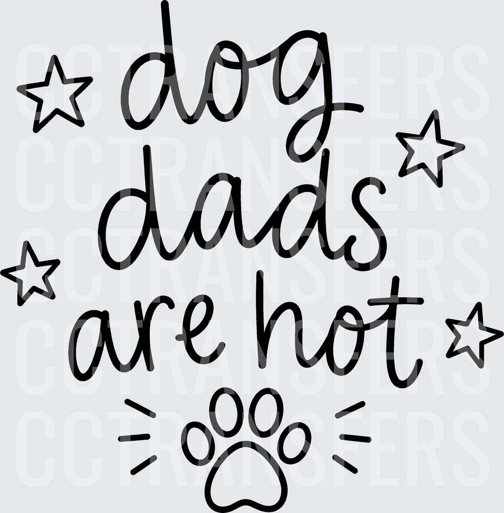 Dog Dads Are Hot Stars Paw Print Script (DTF)