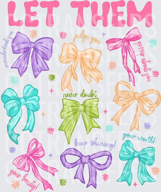 Let Them Colorful Bows Empowerment Quote (DTF)