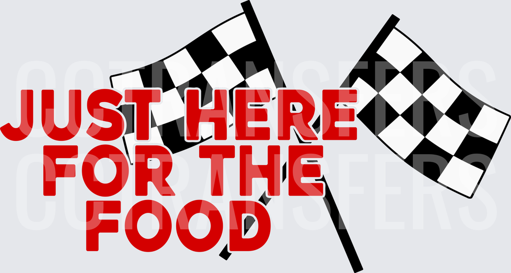 Just Here For The Food Racing Checkered Flags (DTF)