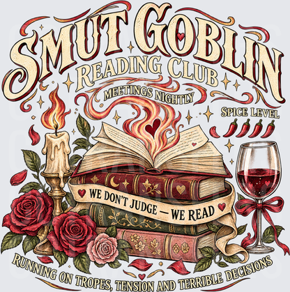 Smut Goblin Reading Club We Don't Judge We Read (DTF)