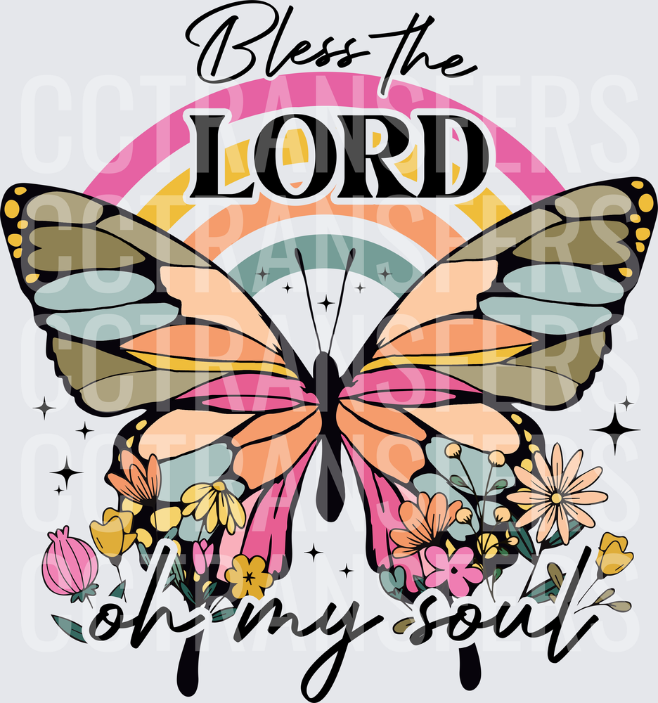 Bless The Lord Oh My Soul Butterfly Rainbow Floral (DTF)