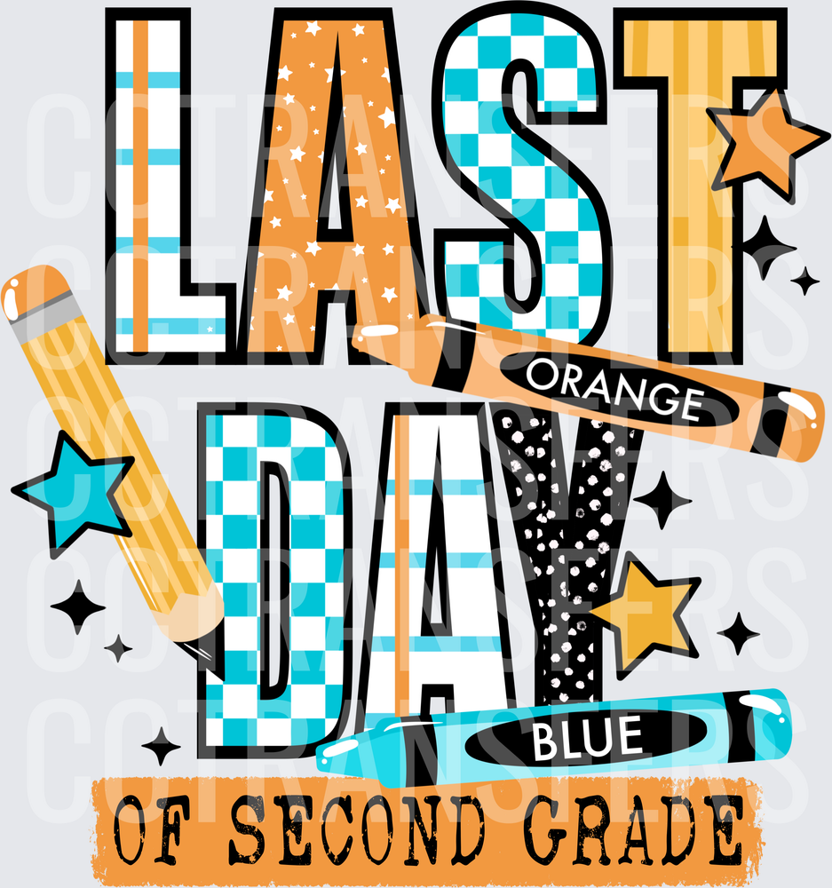 Last Day of Second Grade Bold Patterned Letters Pencil Crayons (DTF)