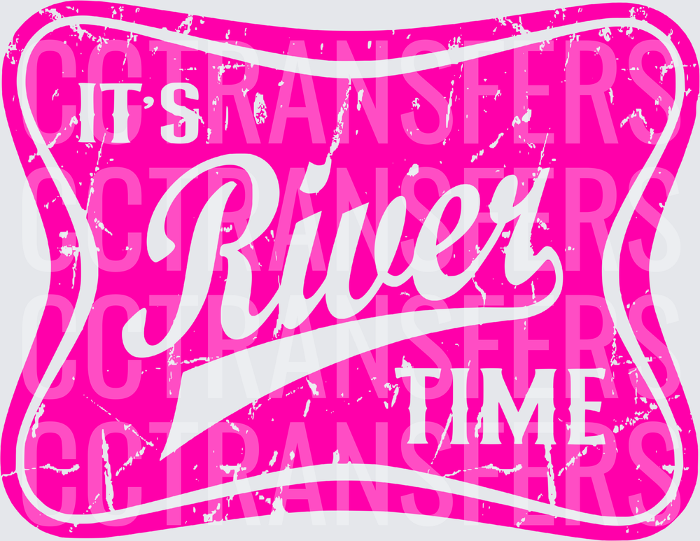 It's River Time Hot Pink Distressed Vintage Badge (DTF)