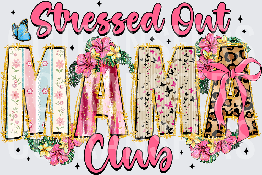 Stressed Out Mama Club Floral Leopard Letters (DTF)