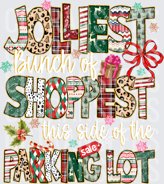 Jolliest Bunch of Shoppest This Side of the Parking Lot DTF