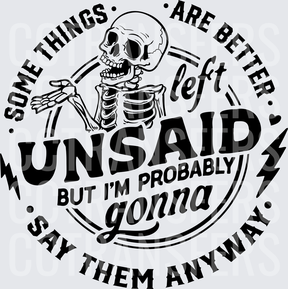 Some Things Are Better Left Unsaid Skeleton Sarcastic (DTF)