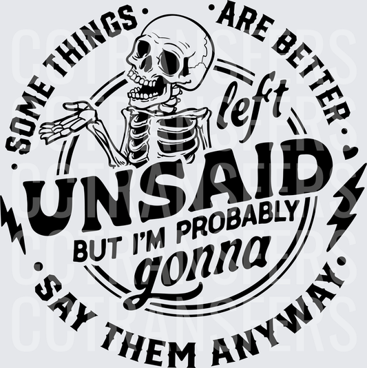 Some Things Are Better Left Unsaid Skeleton Sarcastic (DTF)
