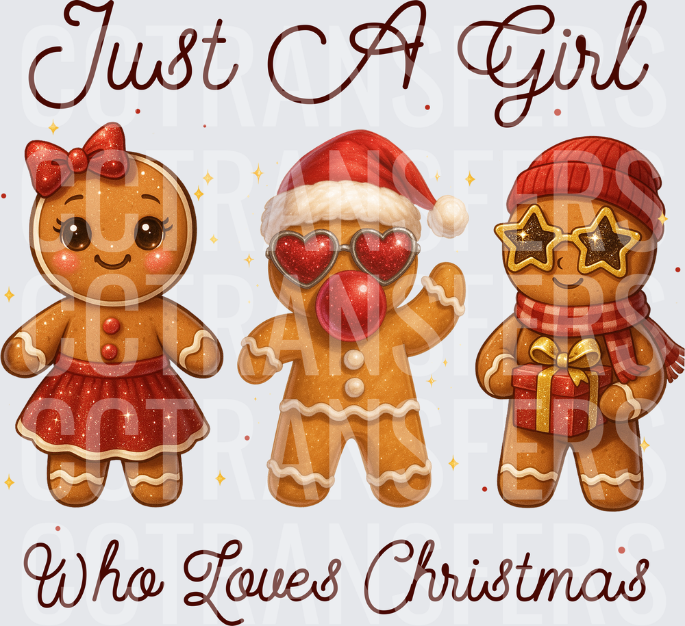 Just A Girl Who Loves Christmas Gingerbread Trio (DTF)