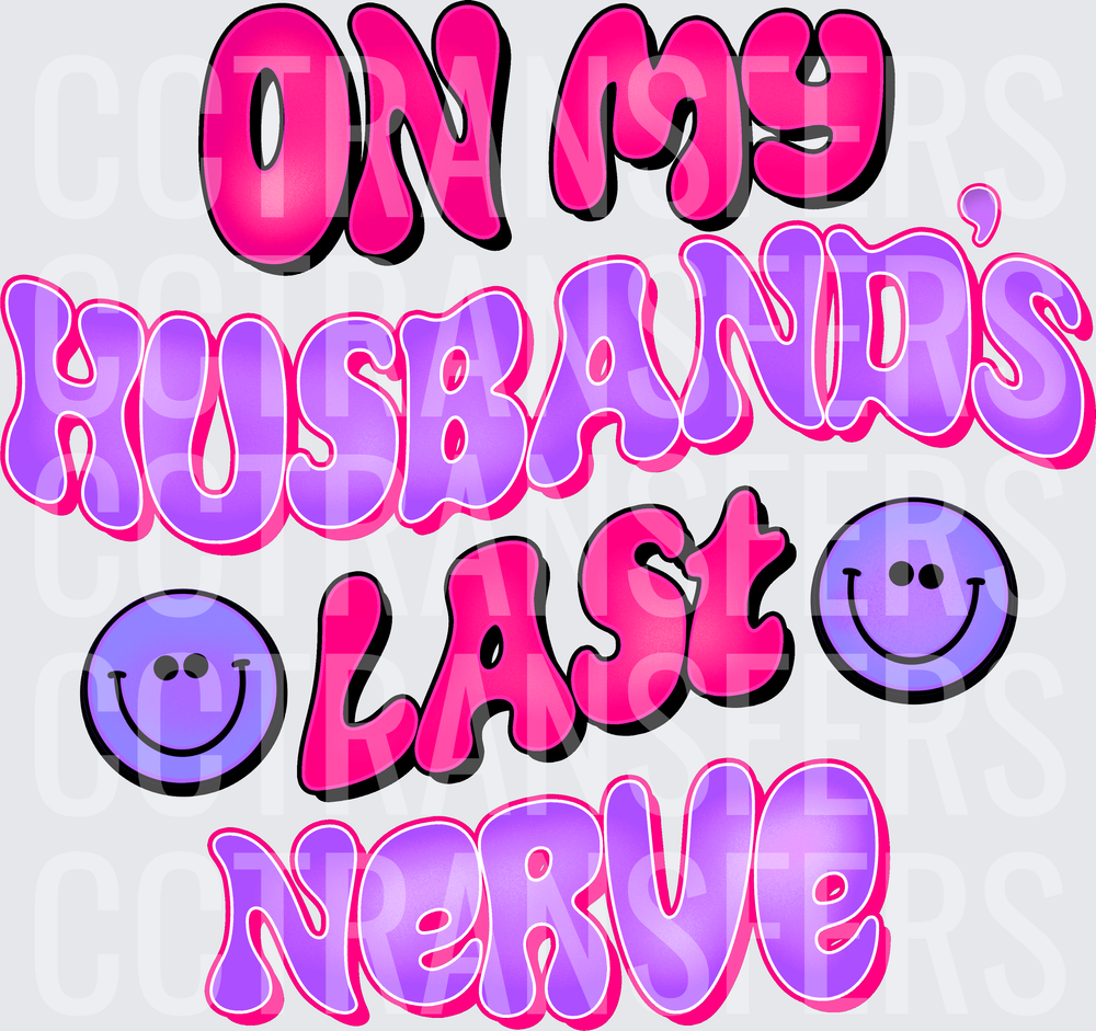 On My Husband's Last Nerve Retro Groovy Smiley (DTF)