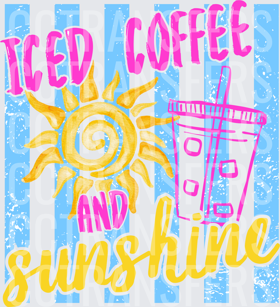 Iced Coffee and Sunshine Sun Summer Vibes (DTF)
