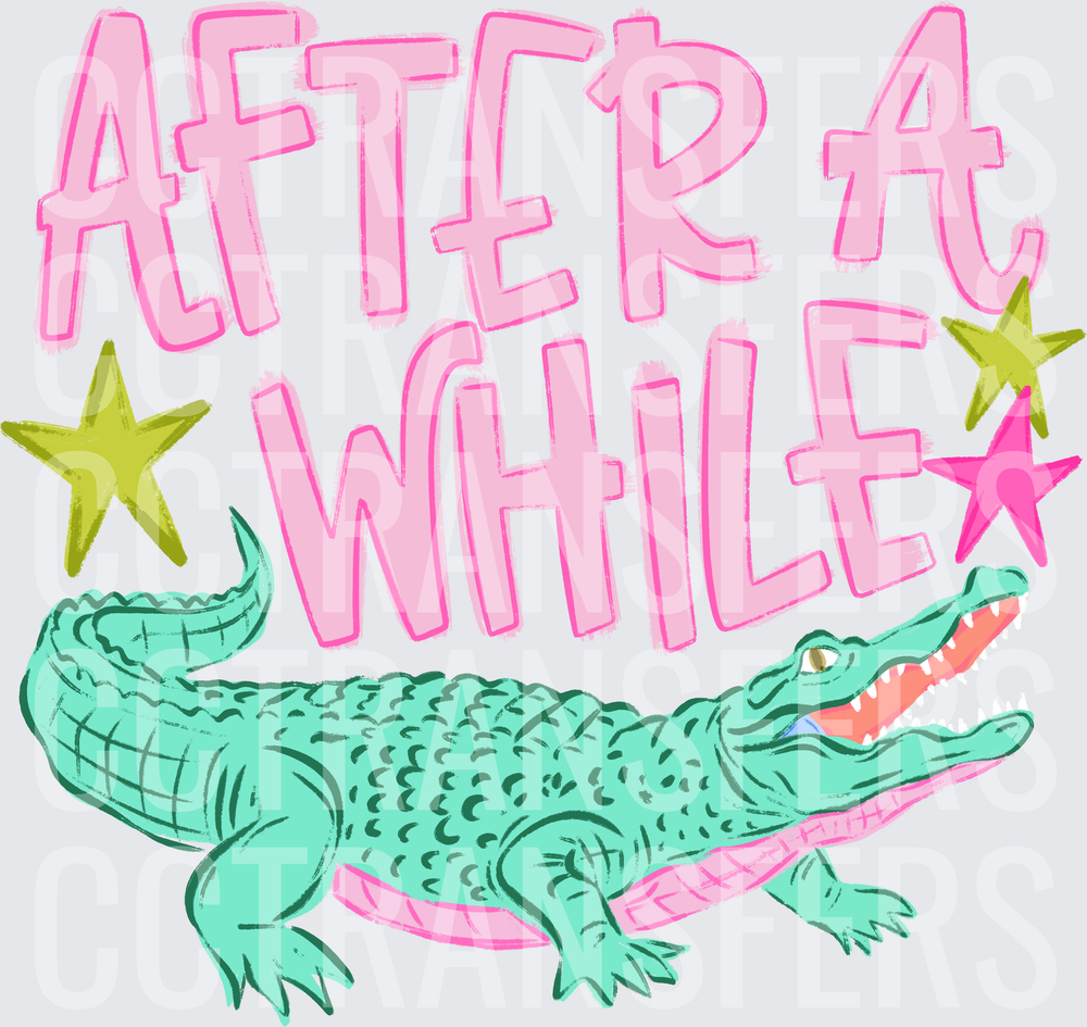 After A While Crocodile Pink Star Alligator (DTF)