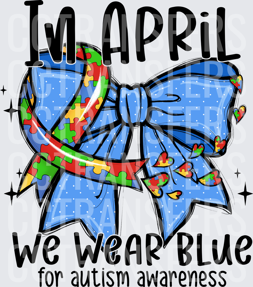 In April We Wear Blue for Autism Awareness Bow (DTF)