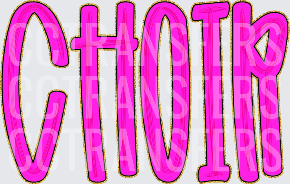Bold Hot Pink Choir Text with Gold Glitter Outline (DTF)