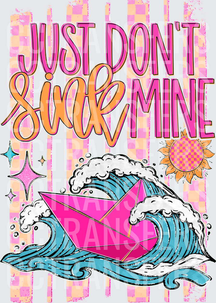 Just Don't Sink Mine Ocean Wave Paper Boat Summer (DTF)