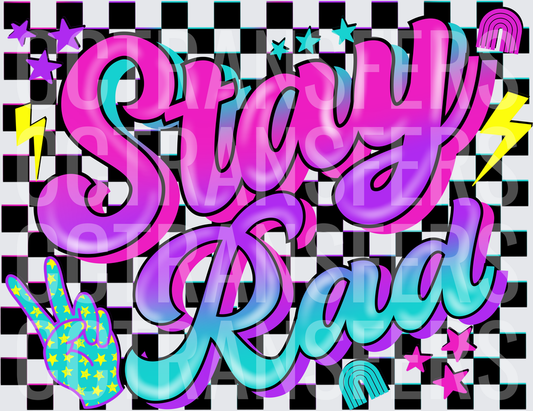 Stay Rad Retro Checkered Groovy Neon Bold Script (DTF)