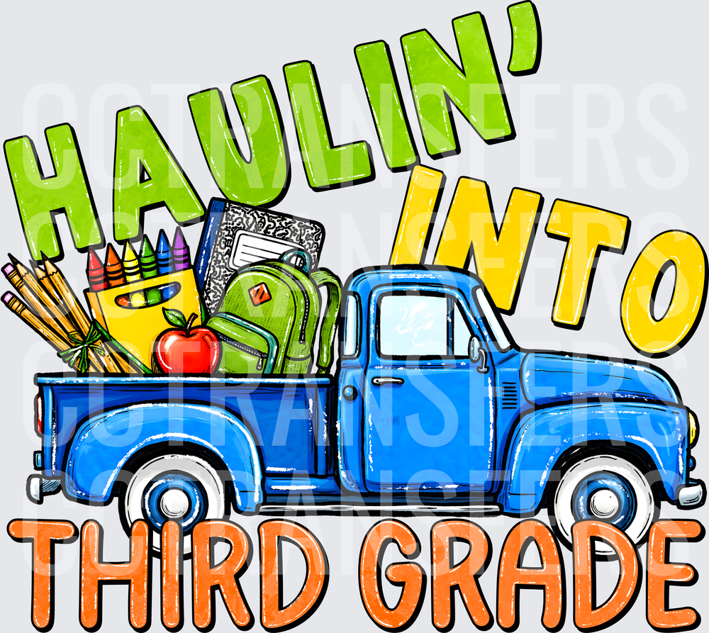 Haulin Into Third Grade Vintage Blue Truck School Supplies (DTF)