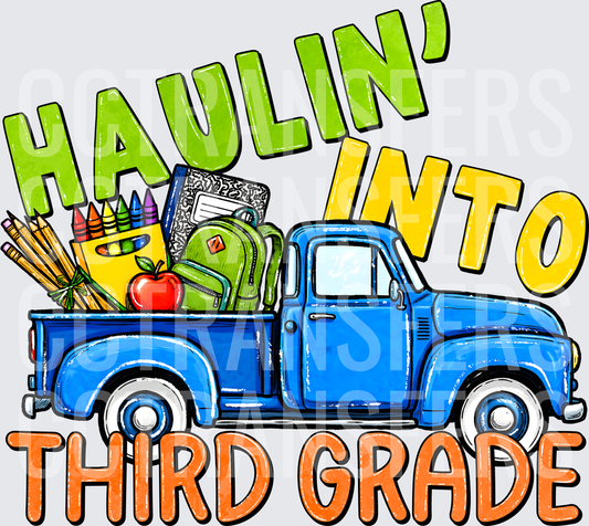 Haulin Into Third Grade Vintage Blue Truck School Supplies (DTF)
