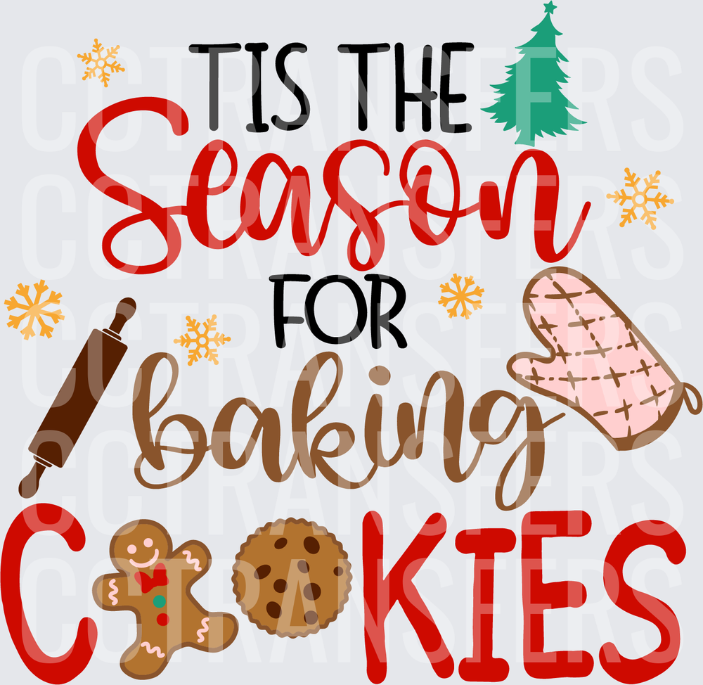 Tis The Season For Baking Cookies Christmas Baking (DTF)