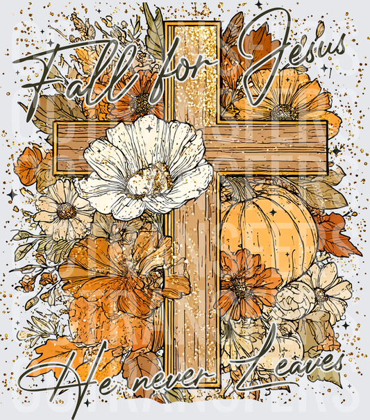 Fall for Jesus He Never Leaves Autumn Cross Floral (DTF)