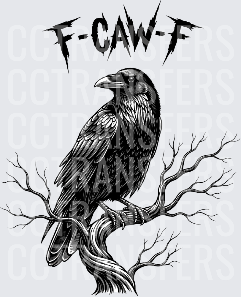 F-CAW-F Dark Raven on Dead Branch Metal Text (DTF)