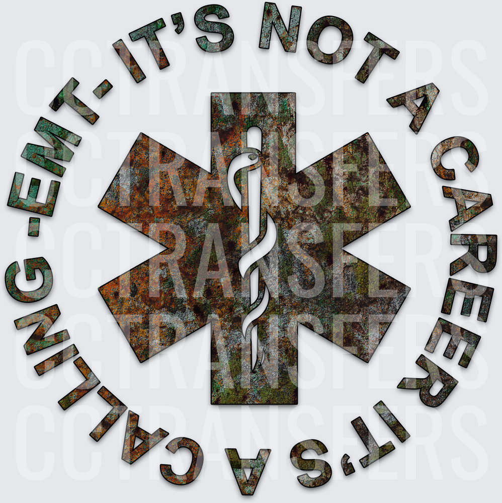 EMT It's Not A Career It's A Calling Star of Life (DTF)