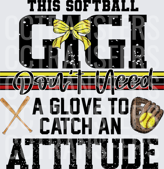 This Softball Gigi Don't Need A Glove To Catch An Attitude (DTF)