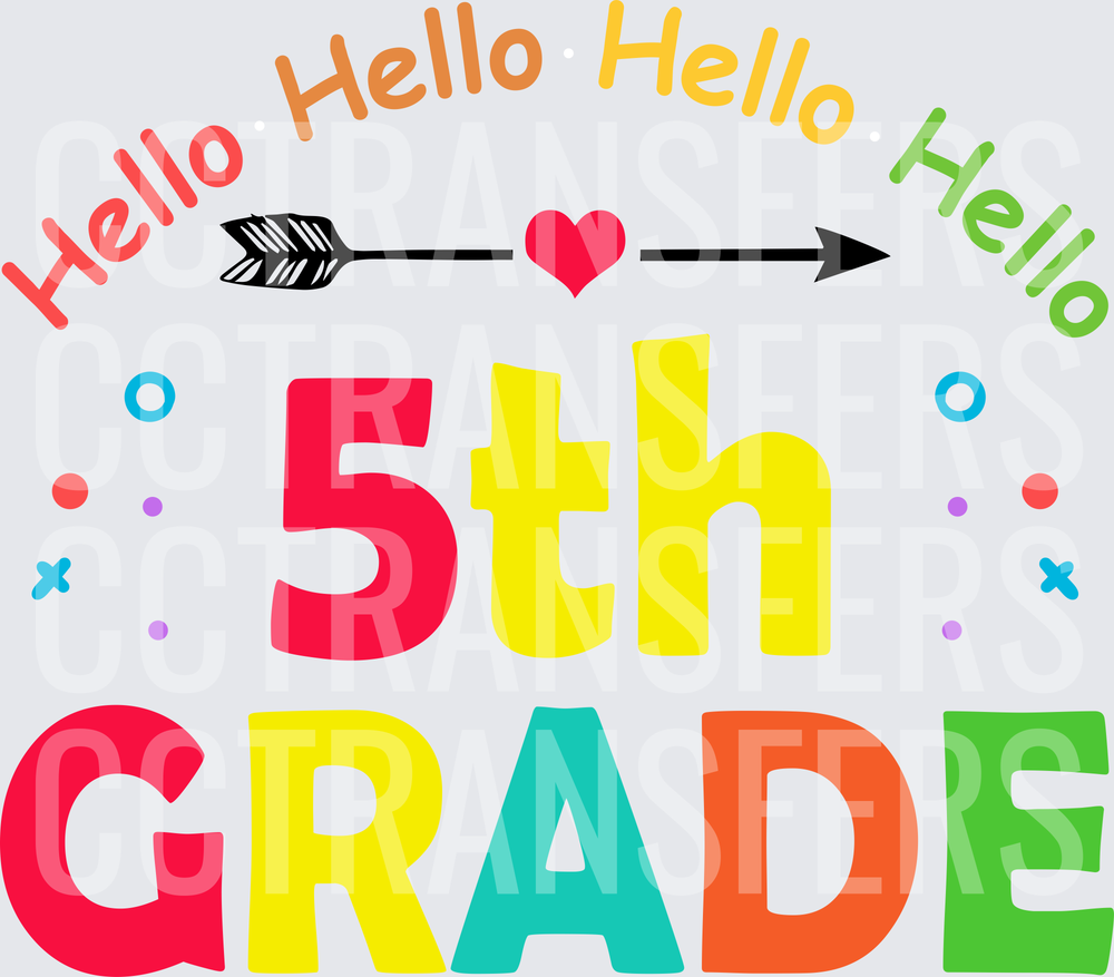 Hello Hello 5th Grade Colorful Arrow Heart (DTF)