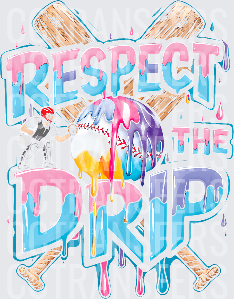 Respect The Drip Baseball Bat Dripping Ball (DTF)