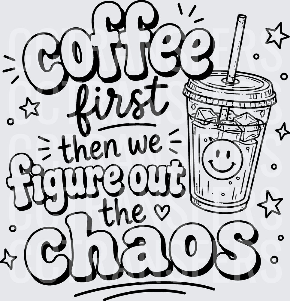 Coffee First Then We Figure Out The Chaos Iced Cup (DTF)