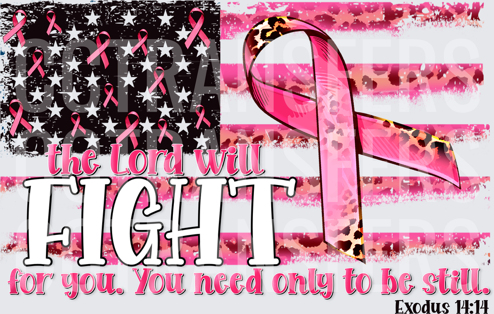 The Lord Will Fight For You Breast Cancer Awareness Flag (DTF)