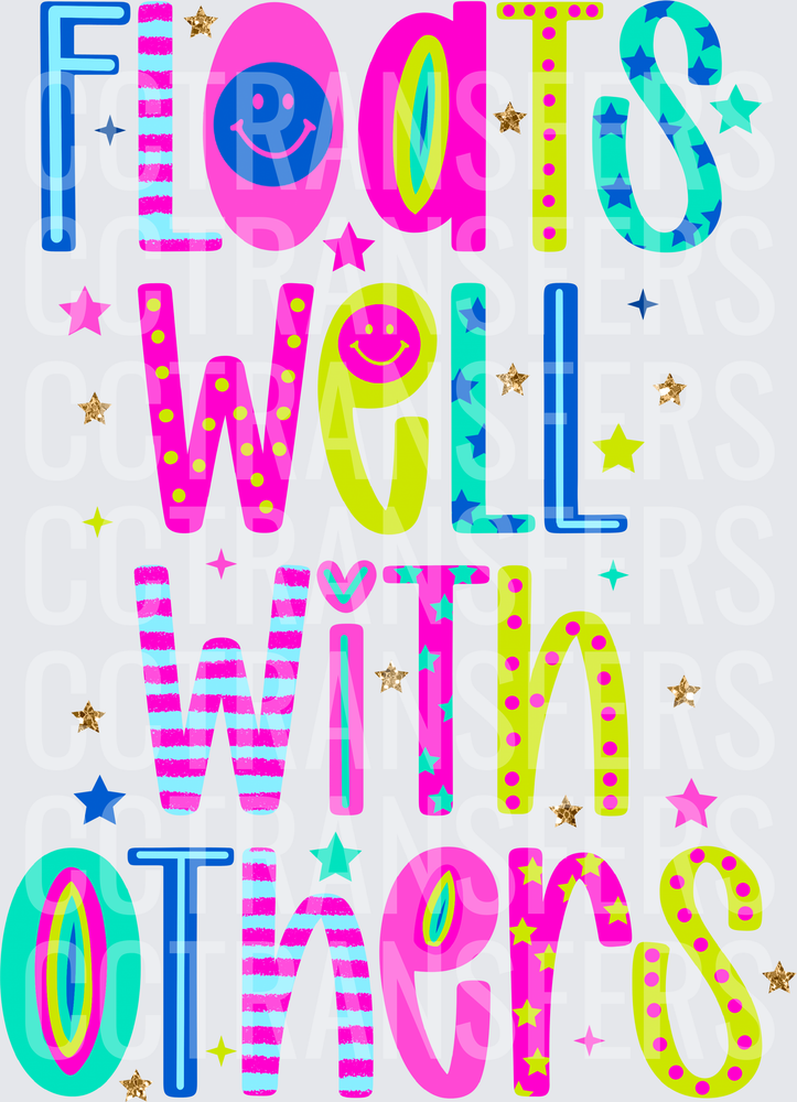 Floats Well With Others Colorful Patterned Letter Design (DTF)