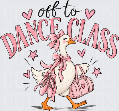 Off To Dance Class Cute Goose With Ballet Shoes Pink Bow (DTF)