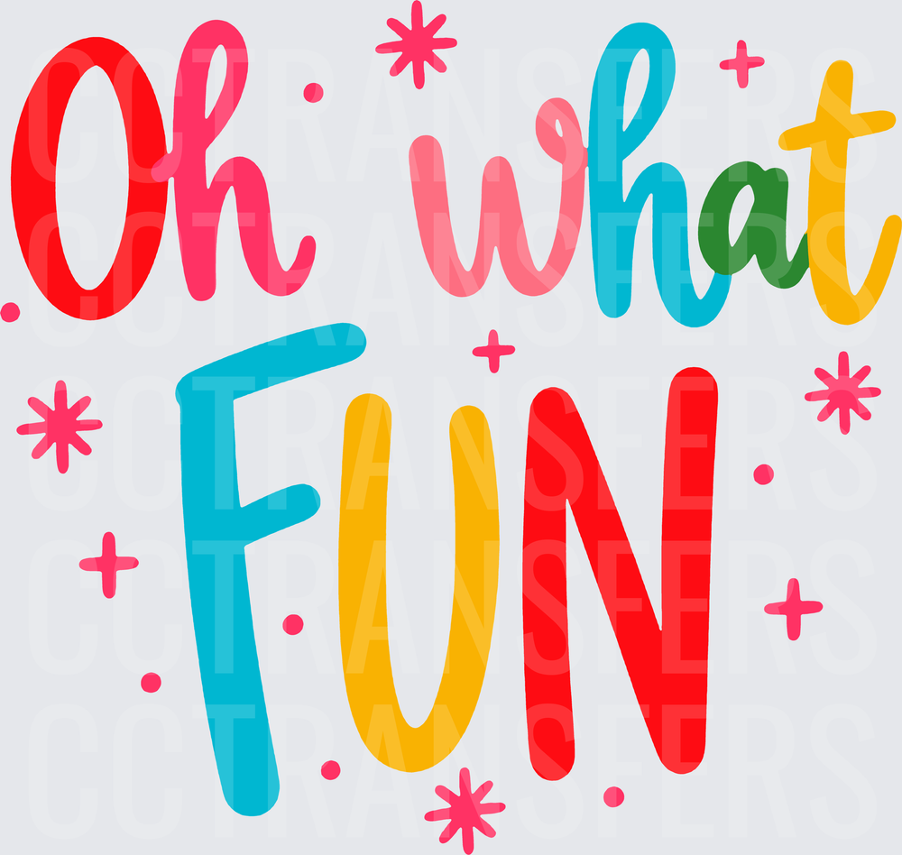 Oh What Fun Colorful Festive Typography (DTF)