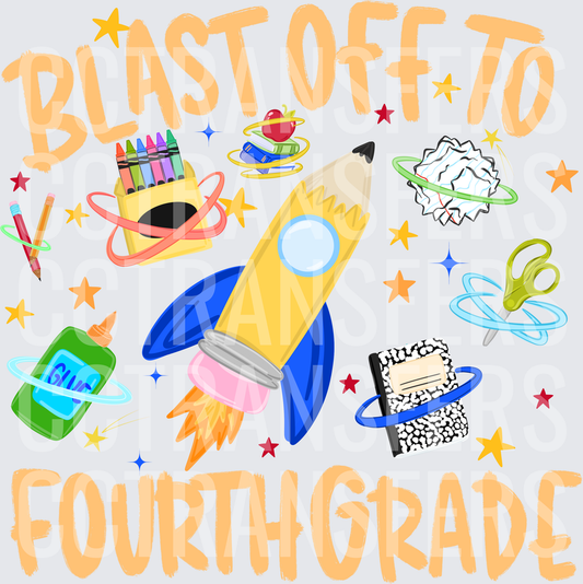 Blast Off To Fourth Grade Pencil Rocket Space School (DTF)