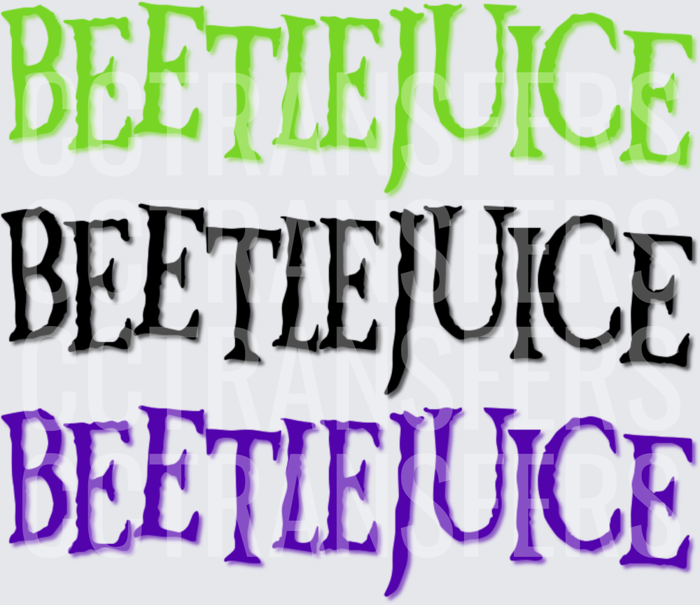 Beetlejuice Beetlejuice Beetlejuice Triple Text Green Black Purple (DTF)