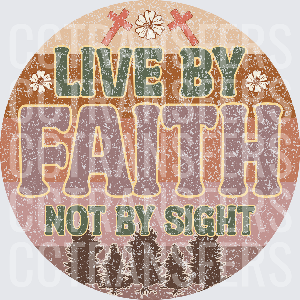 Live By Faith Not By Sight Vintage Round Christian (DTF)
