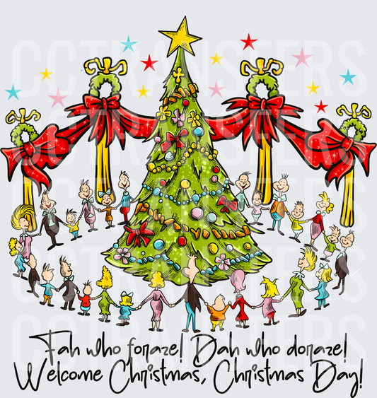 Fah Who Foraze Dah Who Doraze Welcome Christmas Day (DTF)