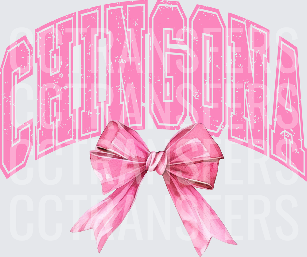 Chingona Distressed Varsity Arch Pink Bow (DTF)