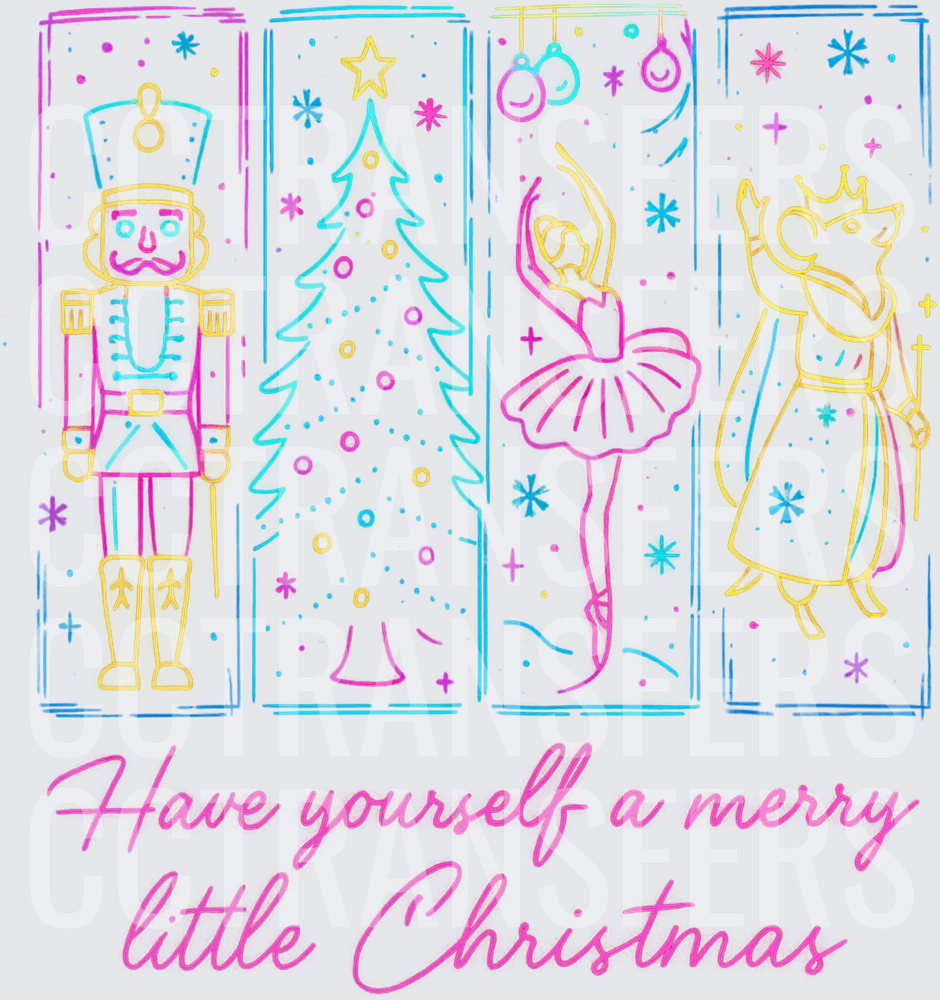 Have Yourself A Merry Little Christmas Nutcracker Ballet (DTF)