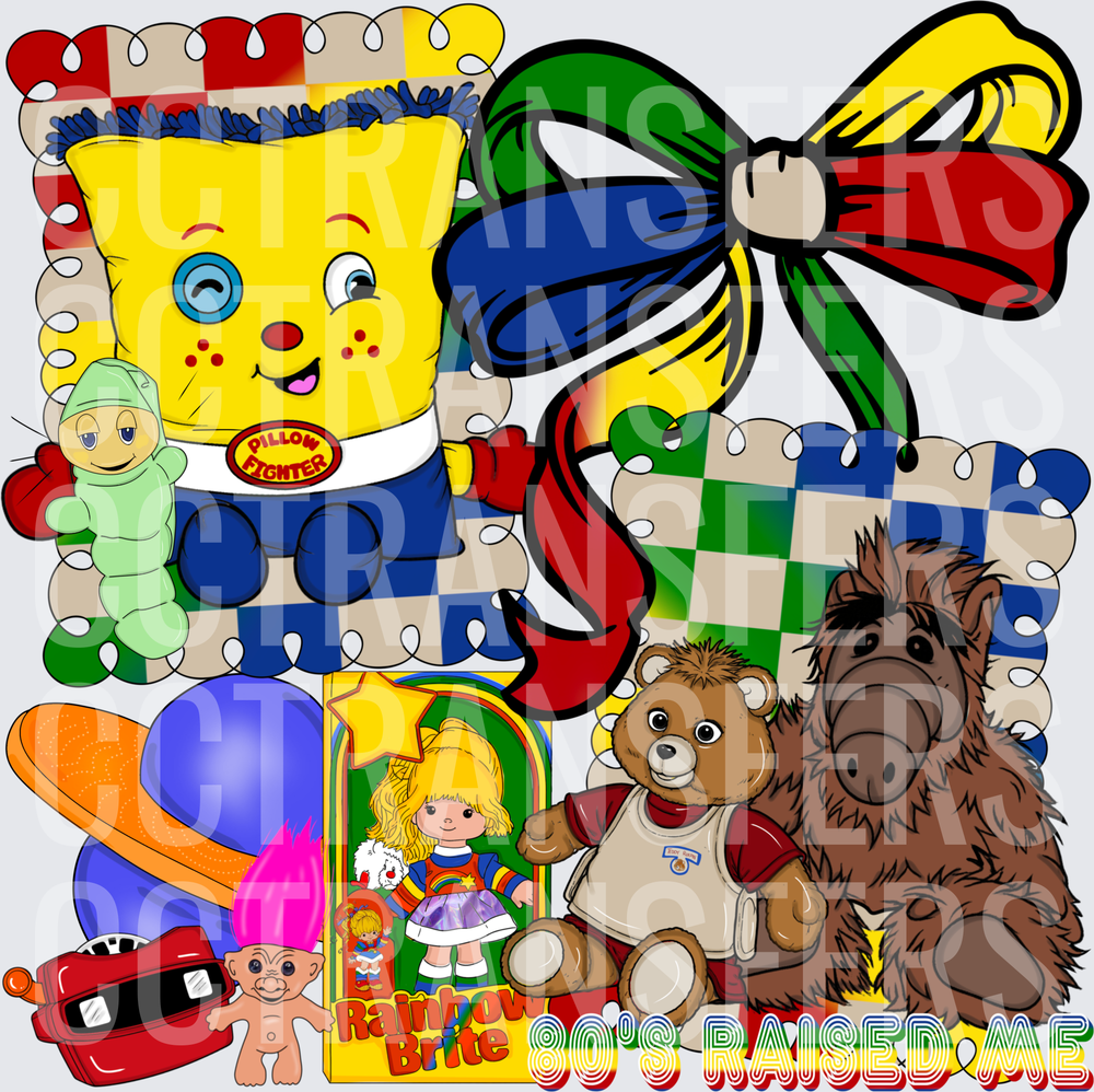 80's Raised Me Retro Toy Nostalgia Collage (DTF)