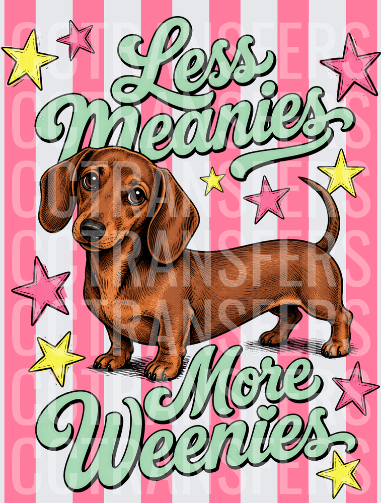 Less Meanies More Weenies Dachshund Stars Stripes (DTF)