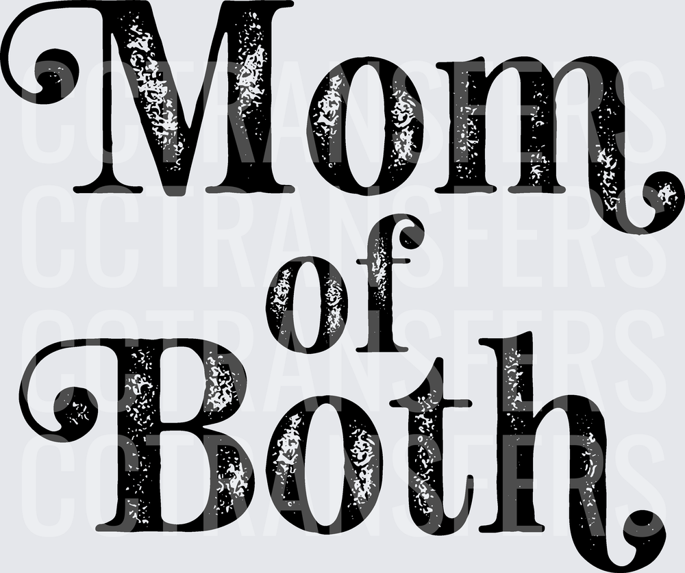 Mom of Both Distressed Bold Serif Text (DTF)