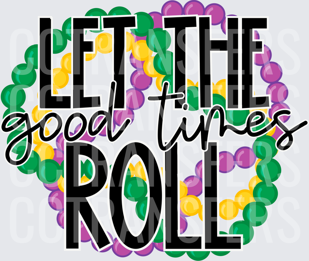 Let The Good Times Roll Mardi Gras Beads (DTF)