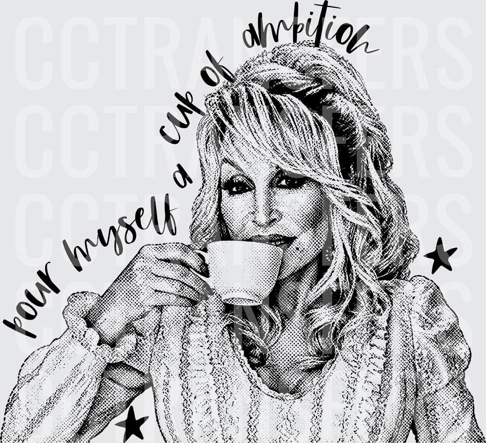 Pour Myself A Cup Of Ambition Blonde Woman Coffee (DTF)