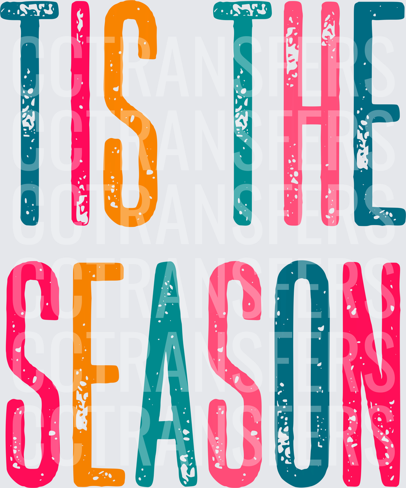 Tis The Season Bold Colorful Distressed Typography (DTF)